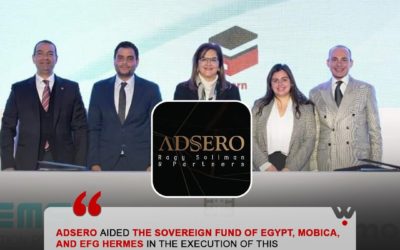 ADSERO AIDED THE SOVEREIGN FUND OF EGYPT, MOBICA, AND EFG HERMES IN THE EXECUTION OF THIS GROUNDBREAKING DEAL