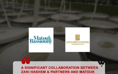 A SIGNIFICANT COLLABORATION BETWEEN ZAKI HASHEM & PARTNERS AND MATOUK BASSIONY ON THE EURO 355 MILLION FACILITY AGREEMENT